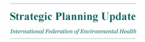 IFEH Strategic Planning Update